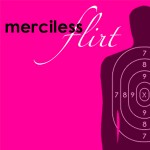 @mercilessflirt