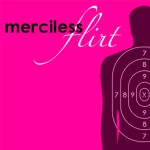 @mercilessflirt